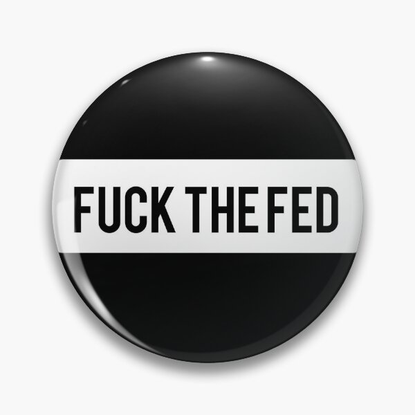 Item preview, Fuck the fed designed and sold by AyateeArt.