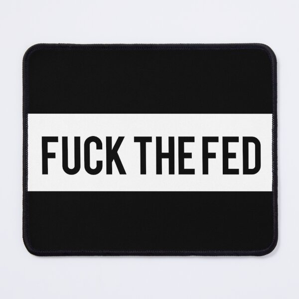 Item preview, Fuck the fed designed and sold by AyateeArt.
