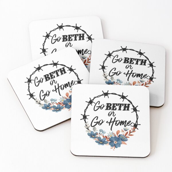Item preview, Go Beth Or Go Home, Yellowstone Lover  designed and sold by GORDONLLC.
