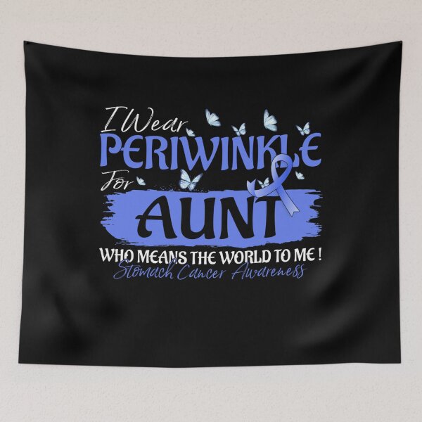 Item preview, I Wear Periwinkle For My Aunt Stomach Cancer Awareness  designed and sold by EuphemiaShop.