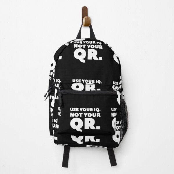 Item preview, USE YOUR IQ NOT YOUR QR designed and sold by GraffitiBomberZ.