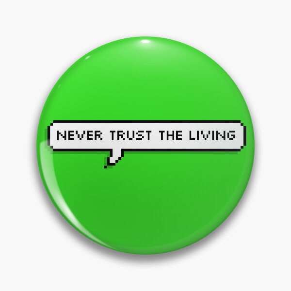 Item preview, never trust the living designed and sold by plantmom94.