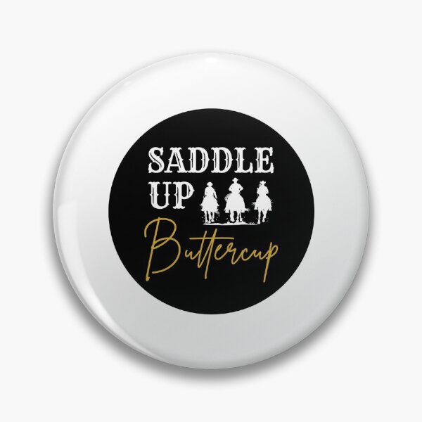 Item preview, Saddle Up Buttercup - Western Cowboy Cowgirl Rodeo  designed and sold by GORDONLLC.