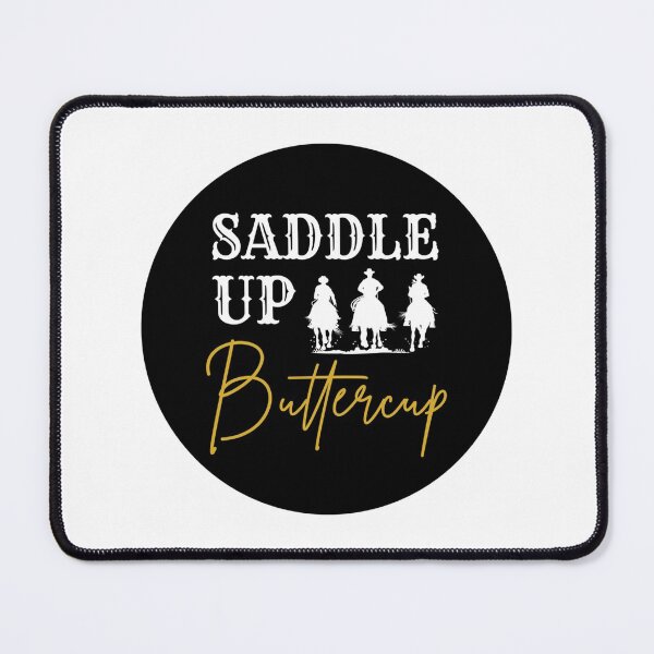 Item preview, Saddle Up Buttercup - Western Cowboy Cowgirl Rodeo  designed and sold by GORDONLLC.