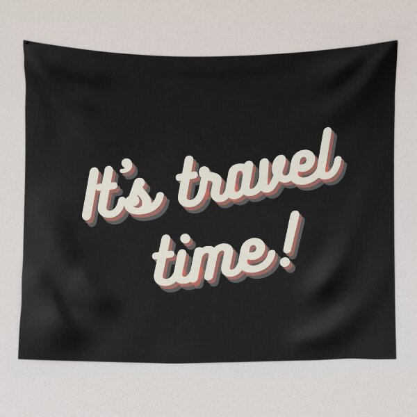 Item preview, It's Time To Travel designed and sold by TripRaiments.