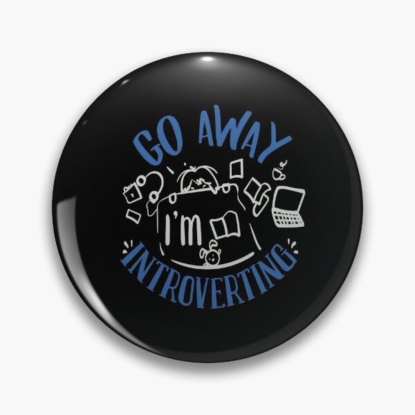 Item preview, Go Away Im Introverting designed and sold by FOX1999-Design.