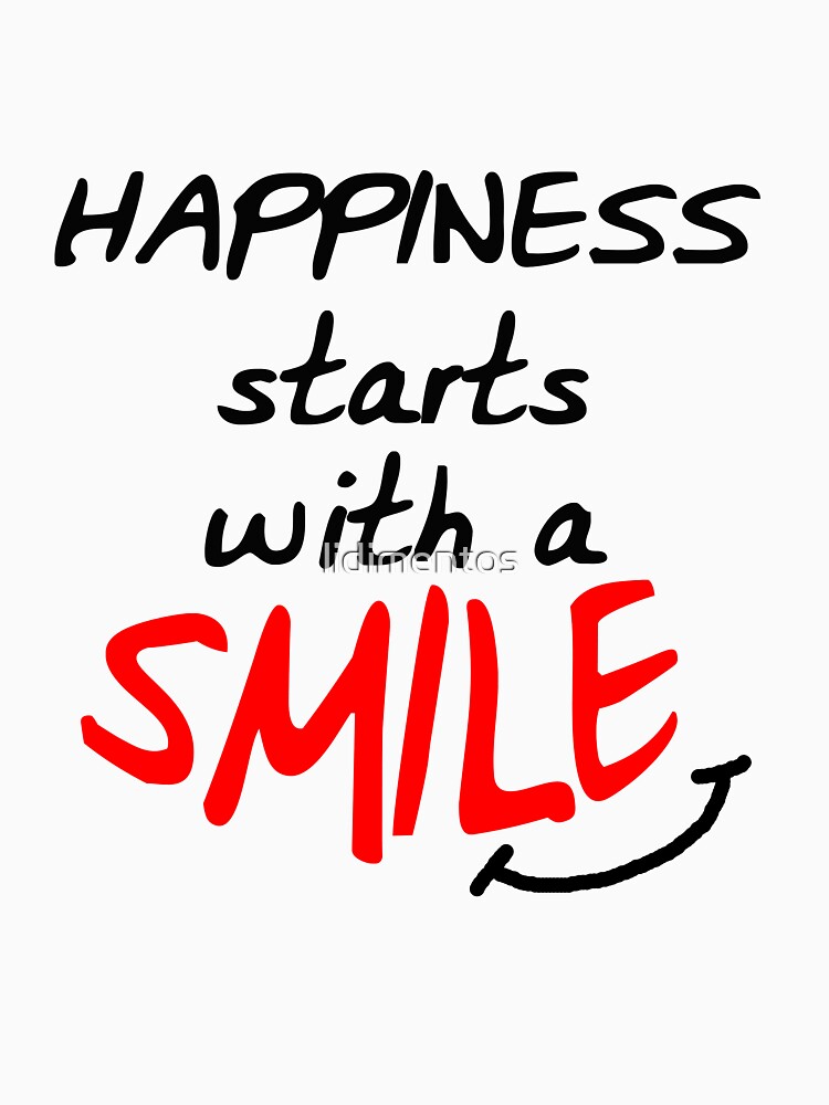 Happiness starts with a smile by lidimentos