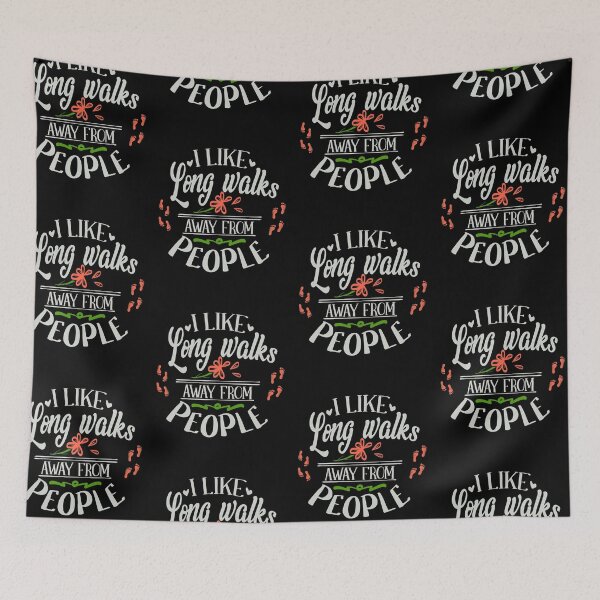 Item preview, I Like Long Walks Away From People designed and sold by FOX1999-Design.