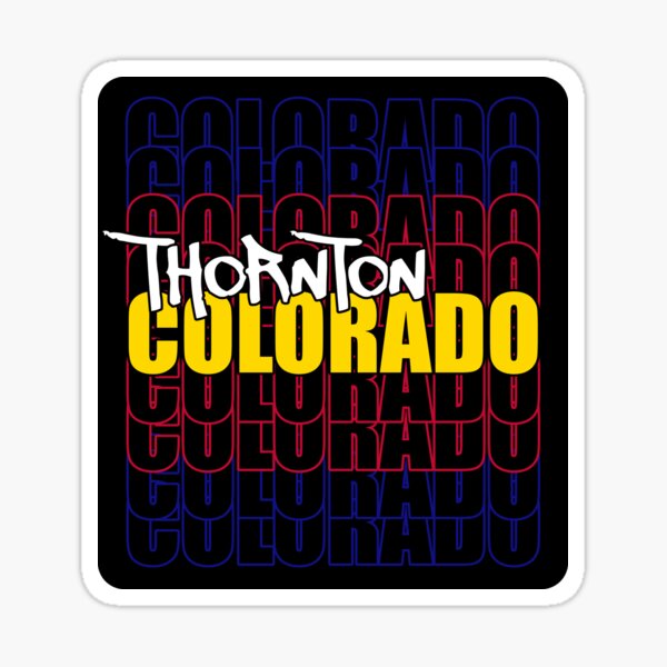 Thornton Colorado State Flag Typography Sticker