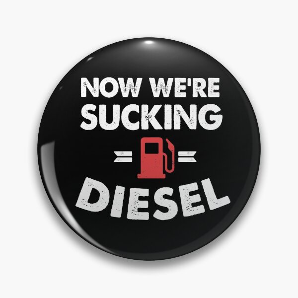 Item preview, Now We're Sucking Diesel - line of duty designed and sold by InkyJack.