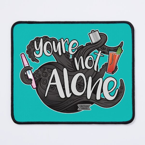 Item preview, You're not alone designed and sold by brudyr.