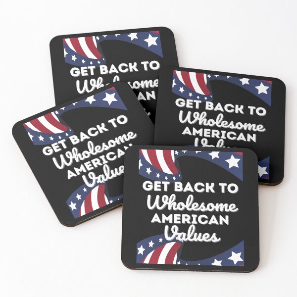 Item preview, Get Back To Wholesome American Values designed and sold by Peter Stawicki.