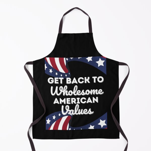 Item preview, Get Back To Wholesome American Values designed and sold by Peter Stawicki.