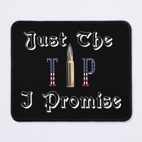Item preview, Just The Tip Pro Gun Patriotic Design designed and sold by JG0024.