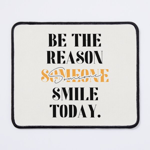 Item preview, Be The Reason Someone Smile Today designed and sold by AanmahStore.