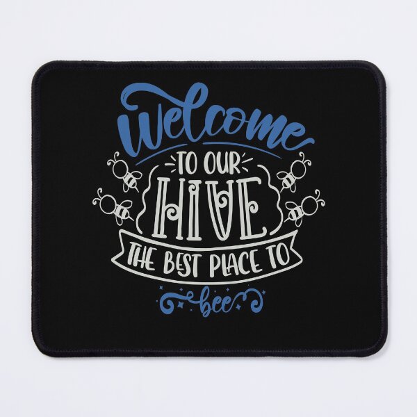 Item preview, Welcome To Our Hive The Best Place To Bee designed and sold by FOX1999-Design.