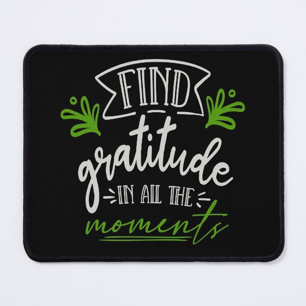 Item preview, Find Gratitude In All The Moments designed and sold by FOX1999-Design.