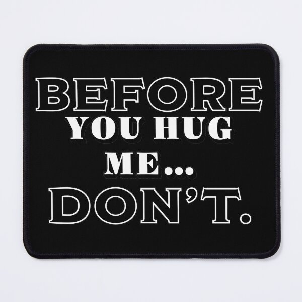 Item preview, Please don’t hug me  designed and sold by Monkey204.