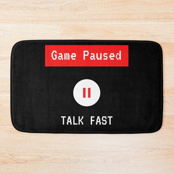 Item preview, Game Paused Talk Fast designed and sold by Vimbuy.