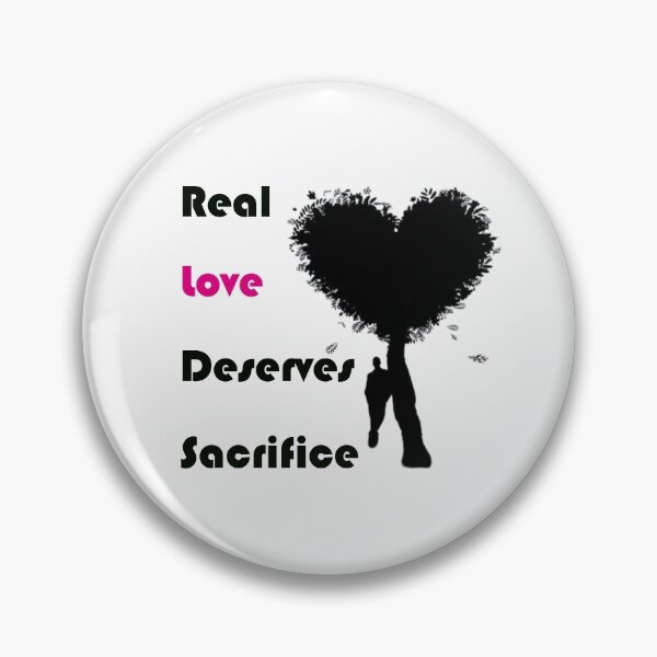 Item preview, Real love deserves sacrifice designed and sold by ModyHamid.