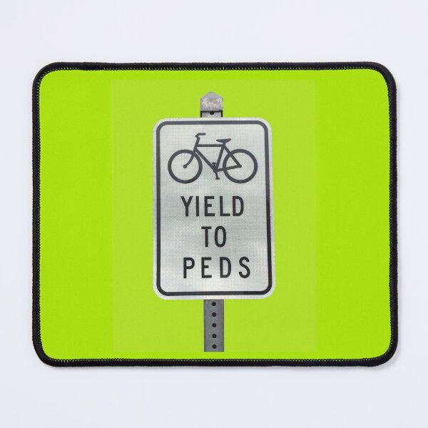 Yield To Pedestrians Mouse Pad