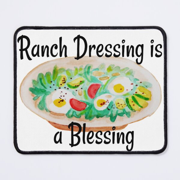 Item preview, Ranch Dressing is a Blessing designed and sold by KristenRising.