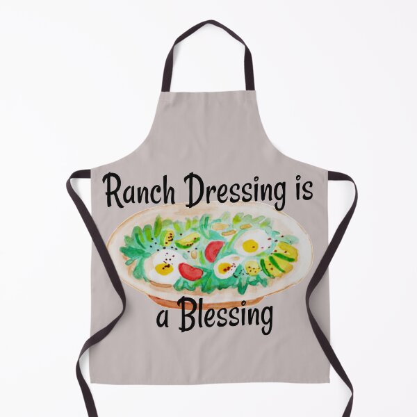 Item preview, Ranch Dressing is a Blessing  designed and sold by KristenRising.