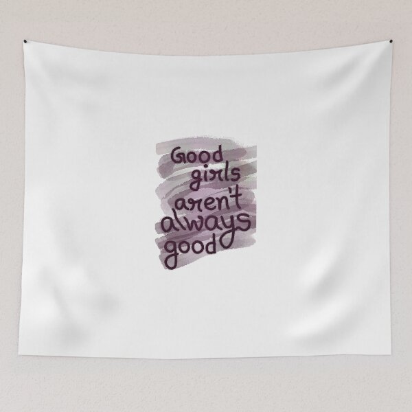 Item preview, Good girls aren't always good designed and sold by AweddeMe.