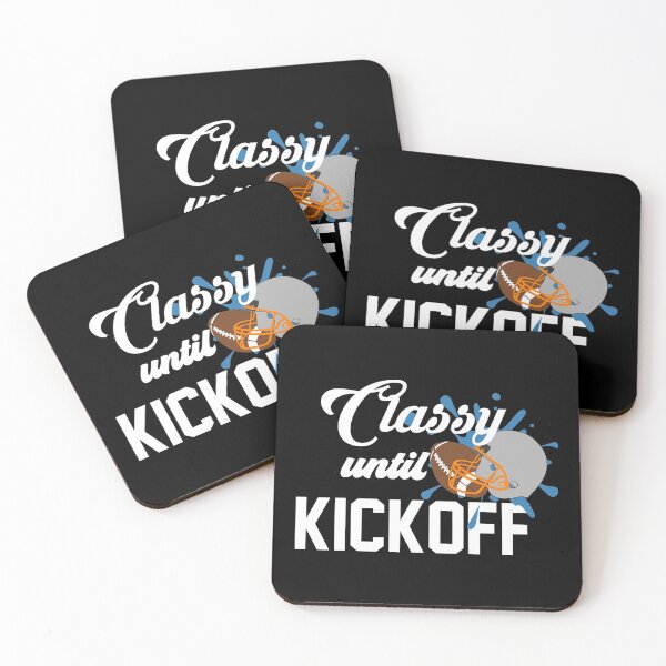 Item preview, Classy Until Kickoff Football Funny Sport Fans Gift T-Shirt designed and sold by STTrillionTEES.