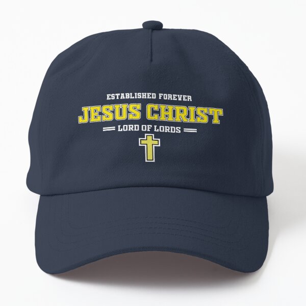 Jesus Christ Established Forever Dad Hat