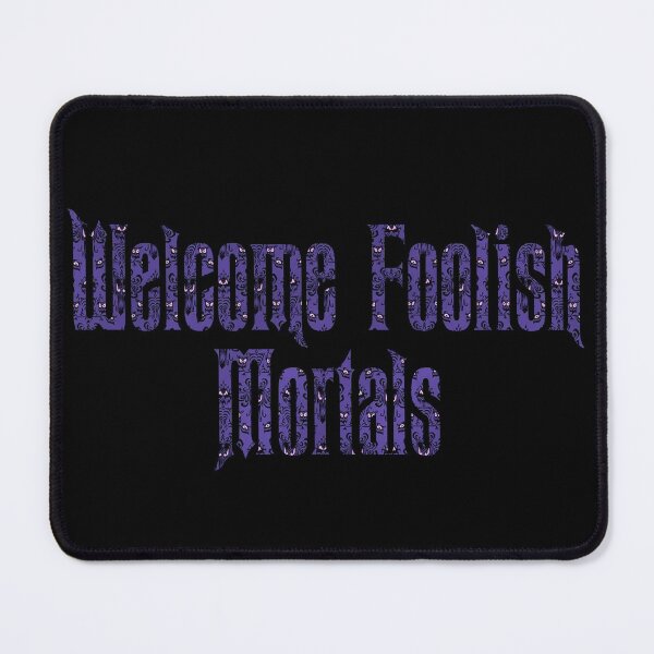 Item preview, Welcome Foolish Mortals Patterned designed and sold by kona66.