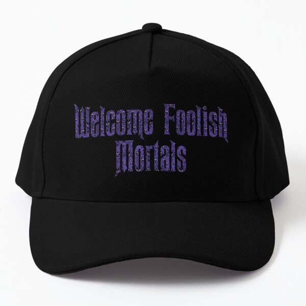 Welcome Foolish Mortals Patterned Baseball Cap