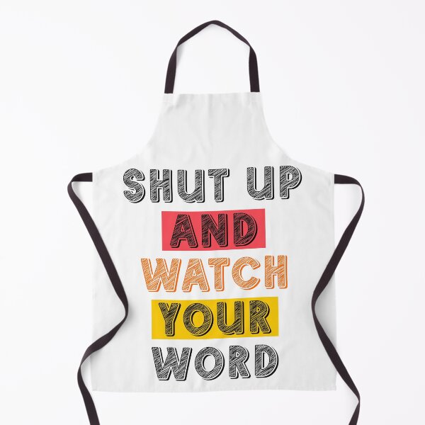 Item preview, shut up and watch your word designed and sold by Designermehdi.