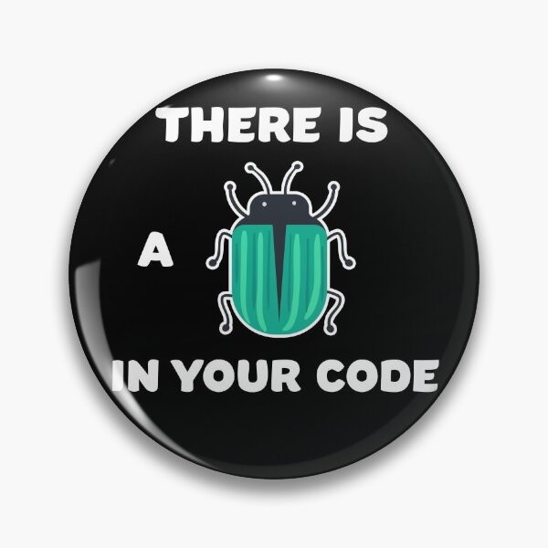 Item preview, there is A bug in your code funny design  designed and sold by ELPRONTO-DESIGN.