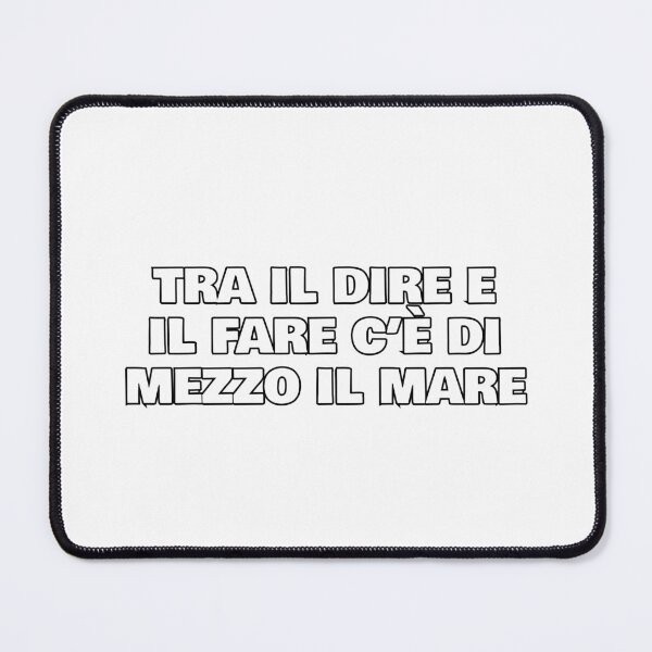 Item preview, Tra il dire e il fare c’è di mezzo il mare - Italian Proverbs designed and sold by Silviajones.