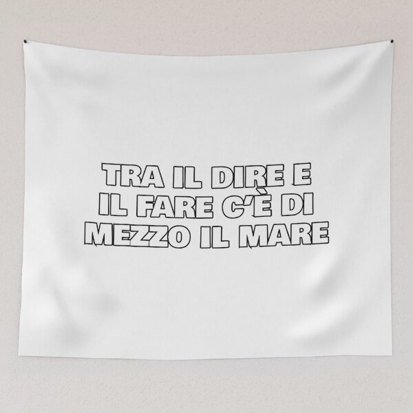 Item preview, Tra il dire e il fare c’è di mezzo il mare - Italian Proverbs designed and sold by Silviajones.