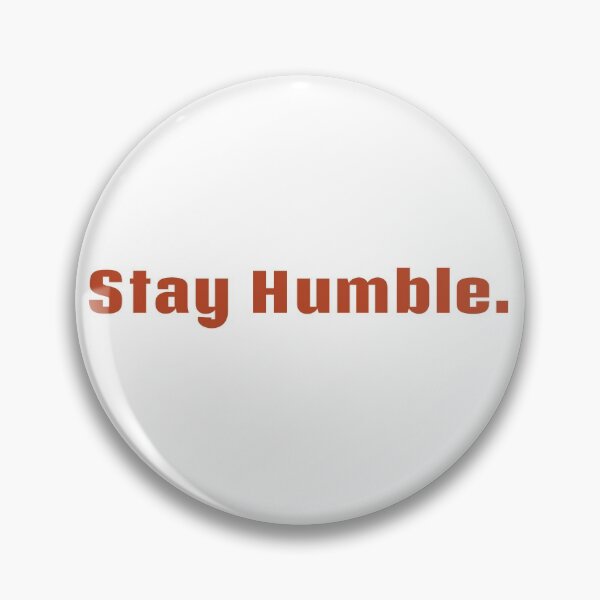 Aperçu de l'œuvre Restez humble créée et vendue par RiseandGrind24.