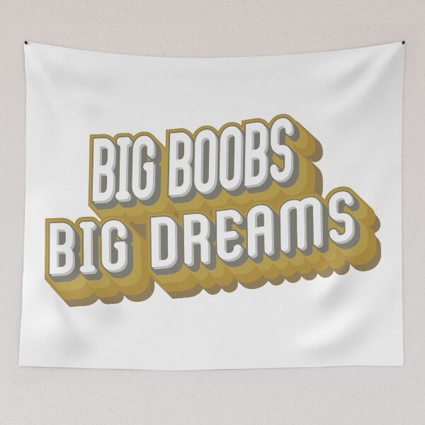 Item preview, Big Boobs, Big Dreams designed and sold by enriquepma.