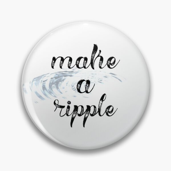 Item preview, Make A Ripple designed and sold by Martini-Four.