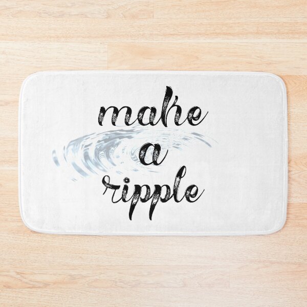 Item preview, Make A Ripple designed and sold by Martini-Four.
