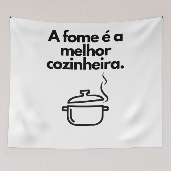 Item preview, A fome e a melhor cozinheira - Brazilian Wisdom designed and sold by FindYouByZ.