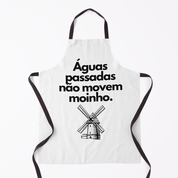 Item preview, Aguas passadas nao movem moinho - Brazilian Wisdom designed and sold by FindYouByZ.