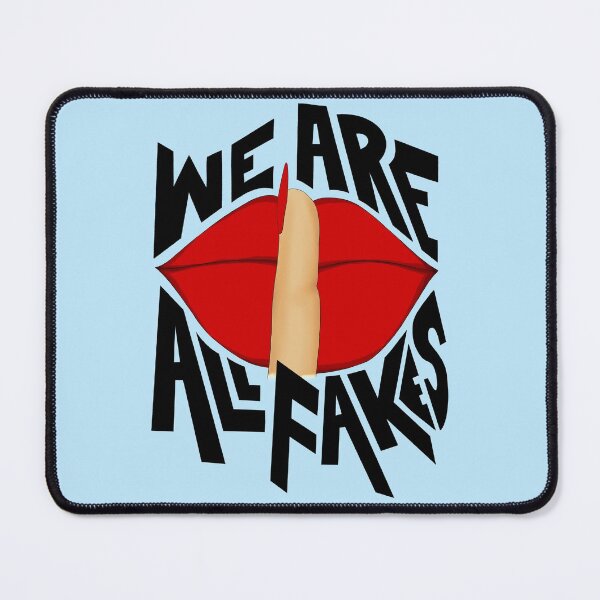 Item preview, We Are All Fake Quote with blue background designed and sold by SemDesigns1.