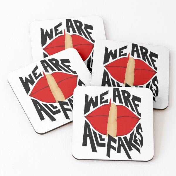 Item preview, We Are All Fake Quote with white background designed and sold by SemDesigns1.