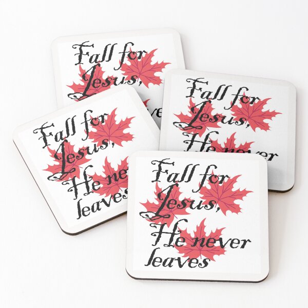 Item preview, fall for jesus he never leaves designed and sold by justplainwords.