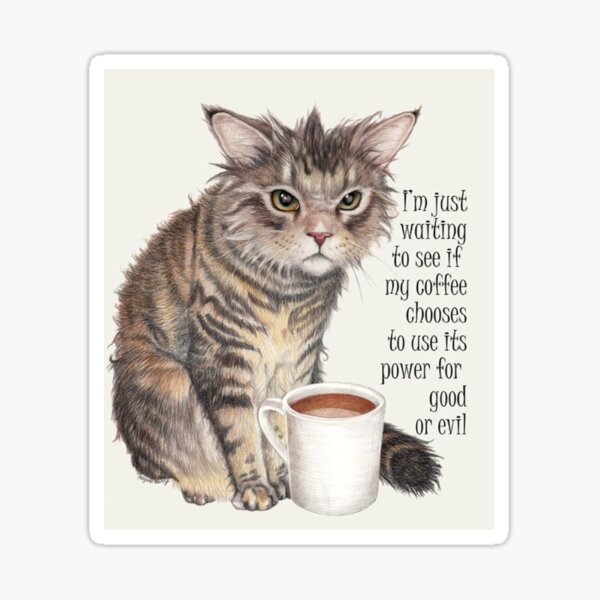 Item preview, I 'm just waiting to see if my coffee chooses to use its power for good or evil designed and sold by Remas10.