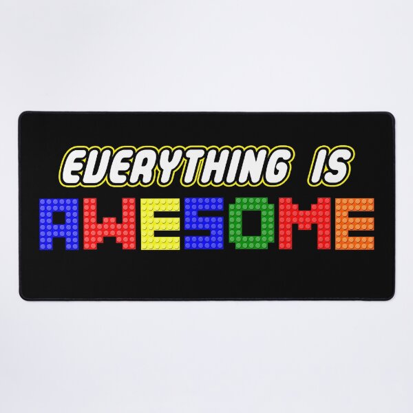 Item preview, Everything Is Awesome! designed and sold by TeamPineapple.