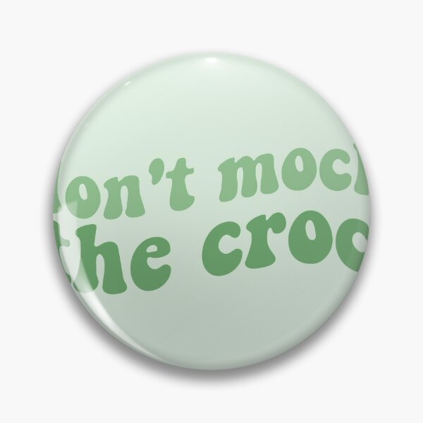 Crocs Pun Pins and Buttons for Sale