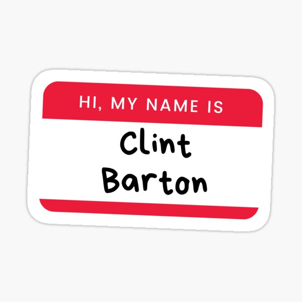 Hi, My Name Is Clint Barton Sticker