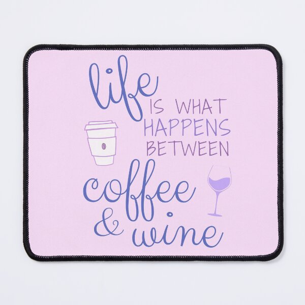 Item preview, Wine and Coffee Gift Ideas - Life is what happens between coffee and wine sticker, t-shirt, facial mugs, pillow and more. designed and sold by g2rdsmith.